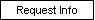 Request Info